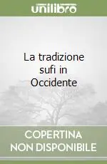 La tradizione sufi in Occidente Novità