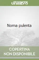Noma pulenta Promo Stagionale