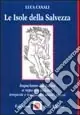 Le isole della salvezza. Impariamo dai latini a superare indenni tempeste e insidie dei nostri giorni Soddisfatti O Rimborsati
