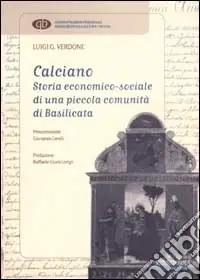 Consegna Rapida Calciano. Storia economico-sociale di una piccola comunità di Basilicata