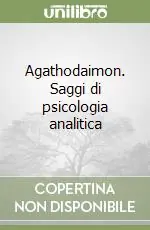 Agathodaimon. Saggi di psicologia analitica Super Prezzo
