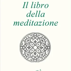 Reso Gratuito Il libro della meditazione (Kitab al tafakkur)
