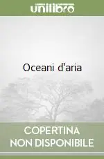 Oceani d‘aria Nuova Collezione