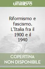Riformismo e fascismo. L‘Italia fra il 1900 e il 1940 Popolare