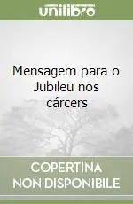 Mensagem para o Jubileu nos cárcers Popolare