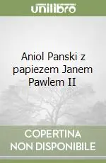 Offerta Lampo Aniol Panski z papiezem Janem Pawlem II