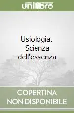 Spedizione Espresso Usiologia. Scienza dell‘essenza