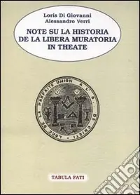 Note su la Historia de la Libera Muratoria in Theate Super Prezzo