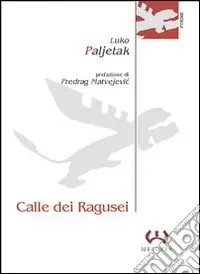 Calle dei ragusei Ultime Pezzi