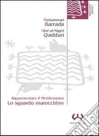 Affare Lo sguardo marocchino. Rappresentare il Mediterraneo