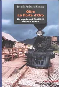 Oltre la porta d‘oro. Un viaggio negli Stati Uniti da costa a costa Solo Oggi