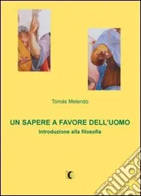 Un sapere a favore dell‘uomo. Introduzione alla filosofia Offerta Del Giorno
