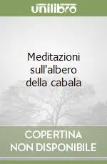 Meditazioni sull‘albero della cabala Promozione Esclusiva