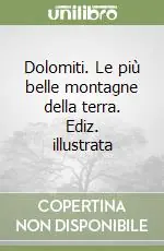 Offerta Speciale Dolomiti. Le più belle montagne della terra. Ediz. illustrata