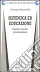 Promozione Esclusiva Sistemica ed educazione. Il sistema educativo secondo Luhmann