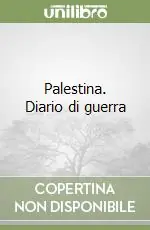Super Prezzo Palestina. Diario di guerra