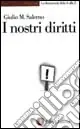 I nostri diritti Ultime Pezzi