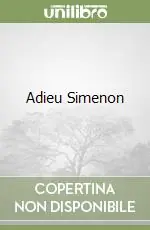 Prezzo Scontato Adieu Simenon