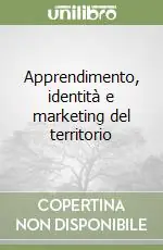 Apprendimento, identità e marketing del territorio Solo Oggi