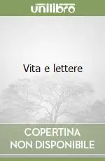 Vita e lettere Ultime Pezzi