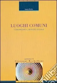 Reso Gratuito Luoghi comuni. Comunicare il servizio sociale