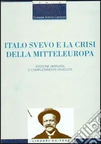 Ultima Occasione Italo Svevo e la crisi della Mitteleuropa