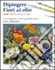 Dipingere fiori ad olio Super Prezzo