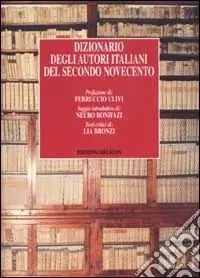 Must-Have Dizionario degli autori italiani del secondo Novecento