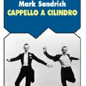 Mark Sandrich. Cappello a cilindro Spedizione Espresso
