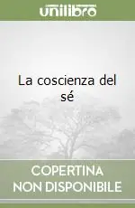 Esclusivo La coscienza del sé