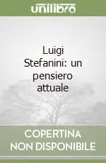 Promozione Luigi Stefanini un pensiero attuale