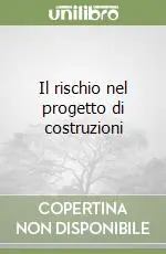 Il rischio nel progetto di costruzioni Bestseller