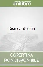 Nuova Collezione Disincantesimi