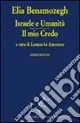 Israele e umanità. Il mio credo Bestseller