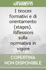 Super Prezzo I tirocini formativi e di orientamento (stages). Riflessioni sulla normativa in vigore