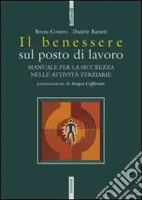Il benessere sul posto di lavoro Ultime Pezzi