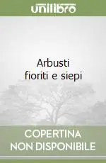 Arbusti fioriti e siepi Scelto Dai Clienti