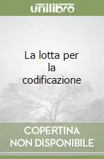 La lotta per la codificazione Popolare