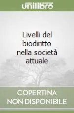Livelli del biodiritto nella società attuale Promo Stagionale
