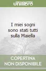 Nuovo Arrivo I miei sogni sono stati tutti sulla Maiella