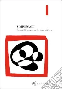 Prezzo Basso Simplègadi. Percorsi del pensiero tra Occidente e Oriente