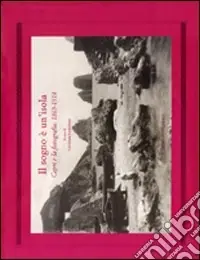 Il sogno è un‘isola. Capri e la fotografia 1865-1918. Ediz. illustrata Più Venduto