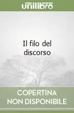 Più Venduto Il filo del discorso