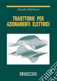 Ordina Subito Traiettorie per azionamenti elettrici