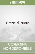 Grazie di cuore Soddisfatti O Rimborsati