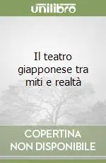 Pagamento Sicuro Il teatro giapponese tra miti e realtà