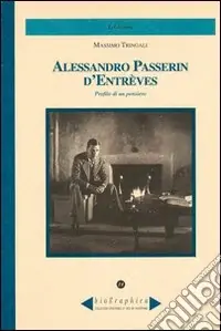 Economico Alessandro Passerin d‘Entrèves. Profilo di un pensiero