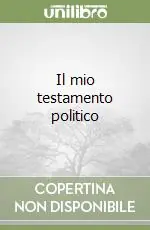 Prezzo Scontato Il mio testamento politico