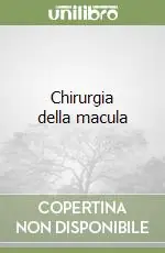 Novità Chirurgia della macula