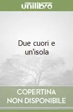 Due cuori e un‘isola Must-Have